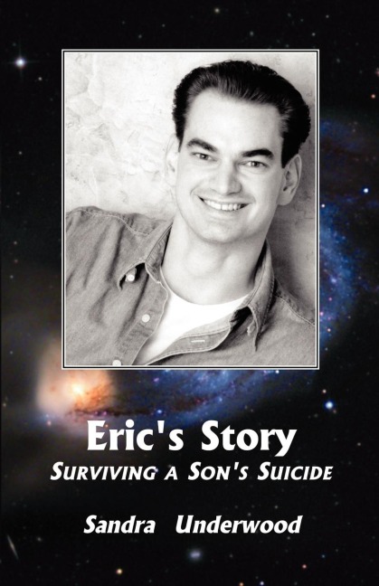 Erics Story-Surviving a Sons Suicide