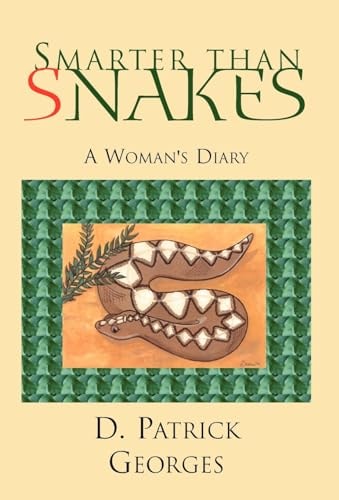 Smarter Than Snakes A Woman's Diary