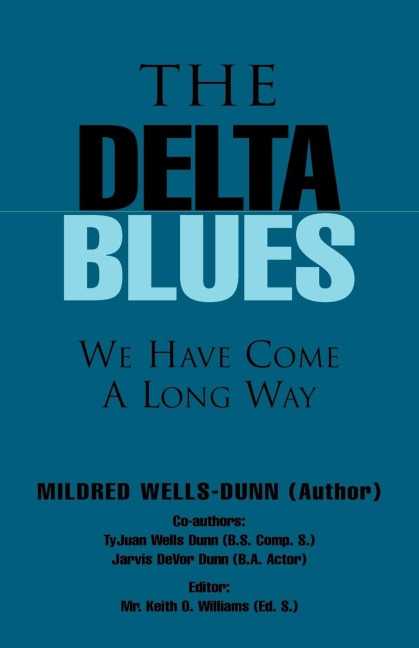 The Delta Blues: We Have Come a Long Way