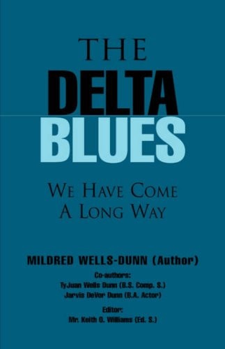 The Delta Blues We Have Come a Long Ways