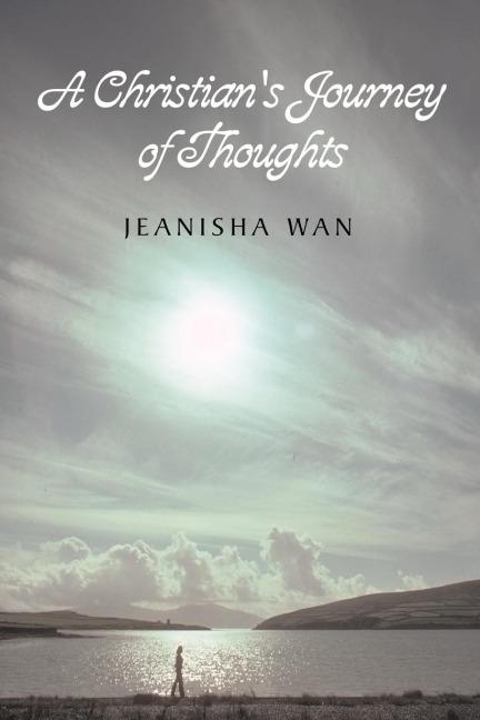 A Christians Journey of Thoughts