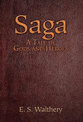 Saga A Tale of Gods and Heroes