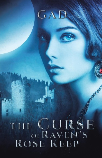 The Curse of Ravens Rose Keep