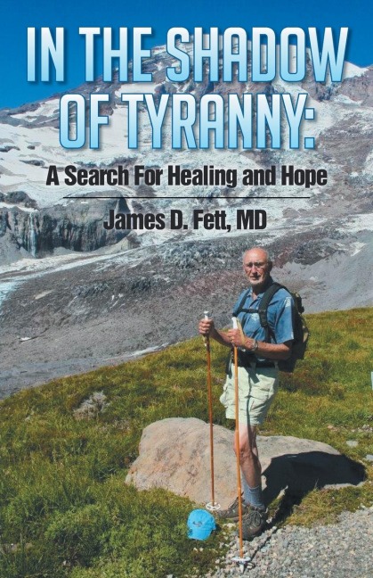 In the Shadow of Tyranny: A Search for Healing and Hope
