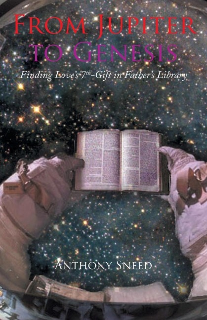 From Jupiter to Genesis: Finding Loves 7th-Gift In Fathers Library