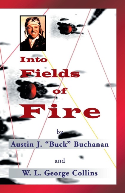 Into Fields of Fire: The Story of the 438th Troop Carrier Group During World War II