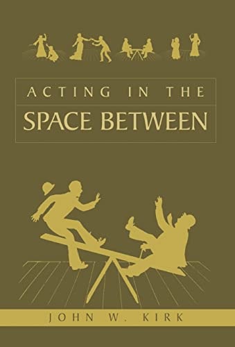 Acting in the Space Between