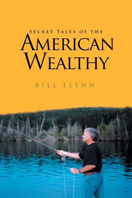 Secret Tales of the American Wealthy