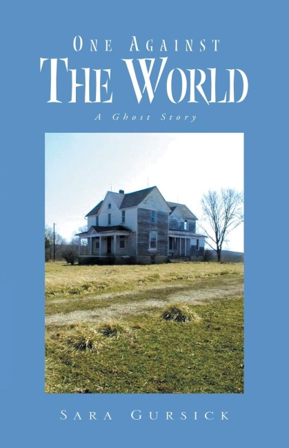 One Against The World: A Ghost Story