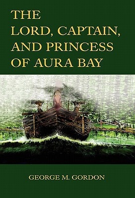 The Lord, Captain, and Princess of Aura Bay