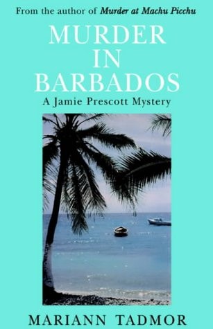 Murder in Barbados A Jamie Prescott Mystery