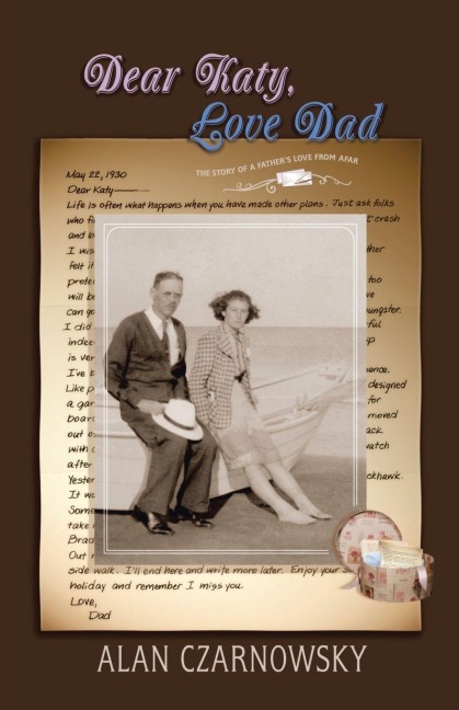 Dear Katy, Love Dad: The Story of a Fathers Love from Afar