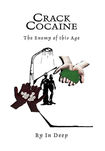 Crack Cocaine The Enemy of this Age