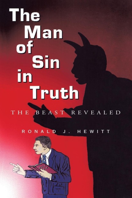 The Man of Sin in Truth: THE BEAST REVEALED
