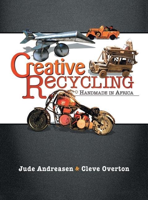 Creative Recycling: Handmade in Africa