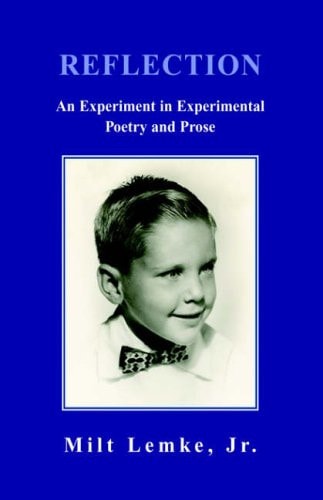 Reflection An Experiment in Experimental Poetry and Prose