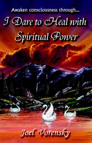 I Dare to Heal with Spiritual Power