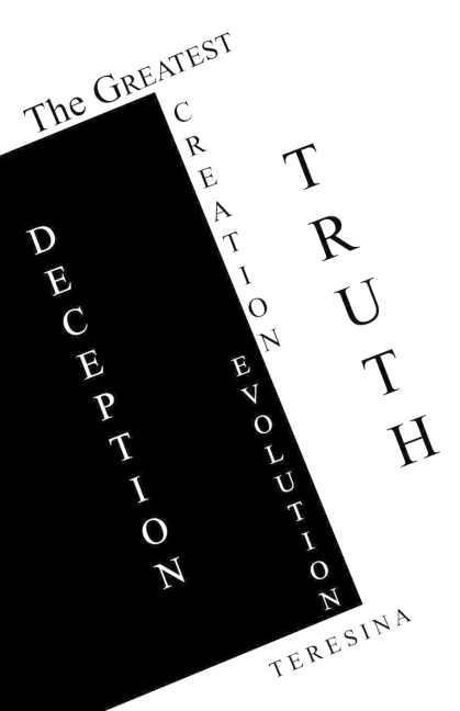 The Greatest Truth Deception: Creation-Evolution