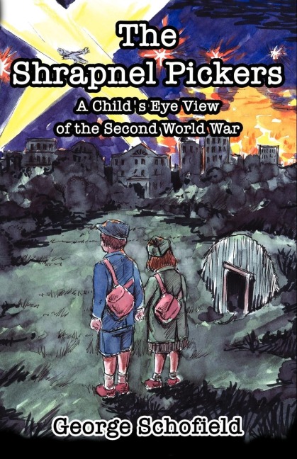 The Shrapnel Pickers or a Childs Eye View of the Second World War