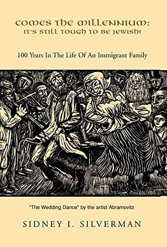 Comes the Millennium It's Still Tough to be Jewish! : 100 Years in the Life of an Immigrant Family