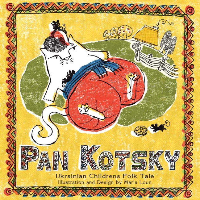 Pan Kotsky: Ukranian Childrens Folktale