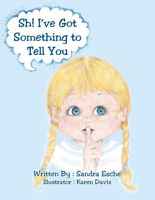Sh! Ive Got Something to Tell You