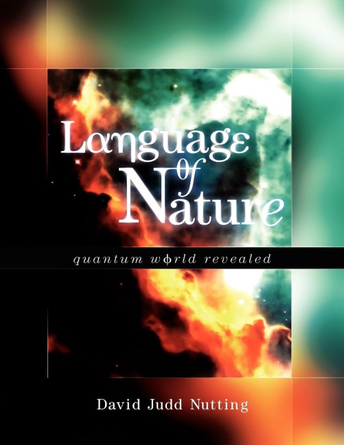 Language of Nature: Quantum World Revealed