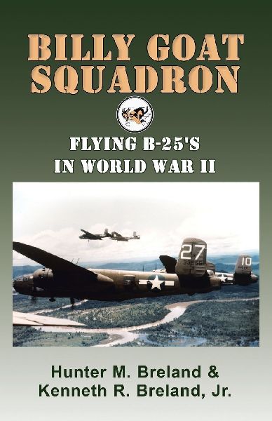 Billy Goat Squadron: Flying B-25s in World War II