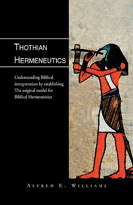 Thothian Hermeneutics Understanding Biblical Interpretation