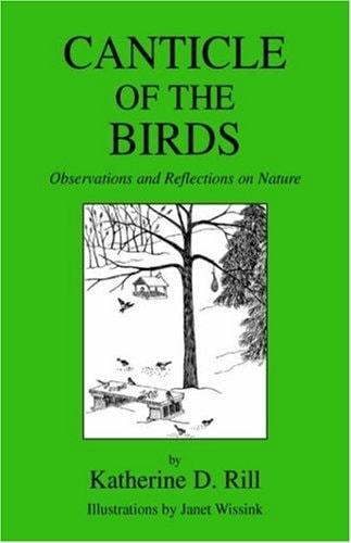 Canticle of the Birds Observations and Reflections on Nature