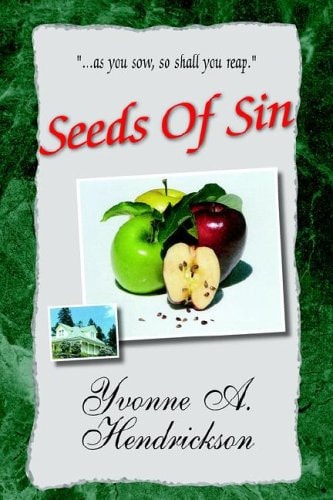 Seeds of Sin ''As You Sow, So Shall You Reap''