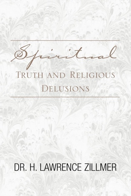 Spiritual Truth and Religious Delusions