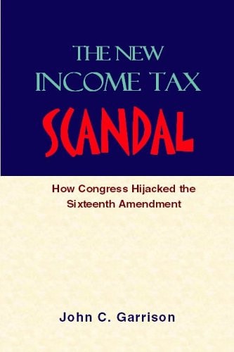 The New Income Tax Scandal How the Income Tax Cheats Workers Out of MILLION$ Each Year and the Corrupt Reasons why this Happens