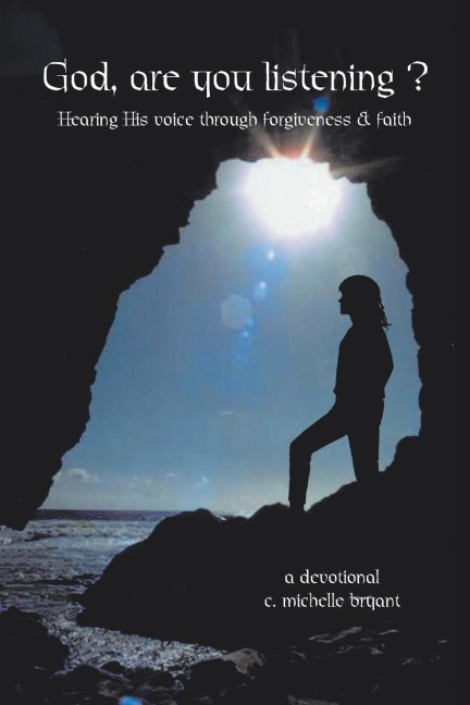 God, Are You Listening?: Hearing His Voice Through Forgiveness & Faith