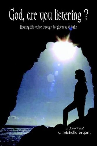 God, Are You Listening? Hearing His Voice Through Forgiveness and Faith