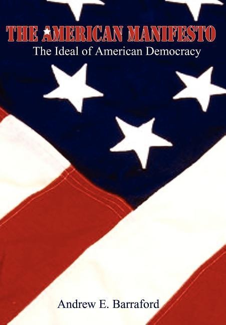 The American Manifesto: The Ideal of American Democracy