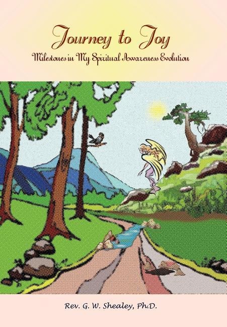 Journey to Joy: Milestones in My Spiritual Awareness Evolution
