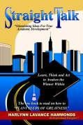 Straight Talk: Stimulating Ideas for True Academic Development