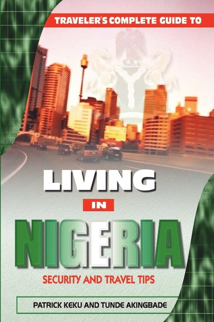 Travelers Guide to Living in Nigeria: Security and Travel Tips