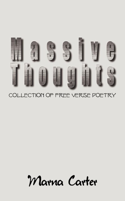 Massive Thoughts: Collection of Free Verse Poetry