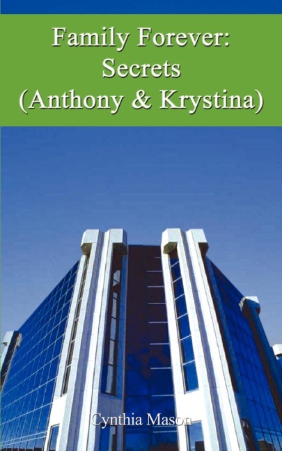 Family Forever: Secrets (Anthony & Krystina)