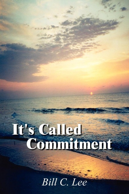 Its Called Commitment