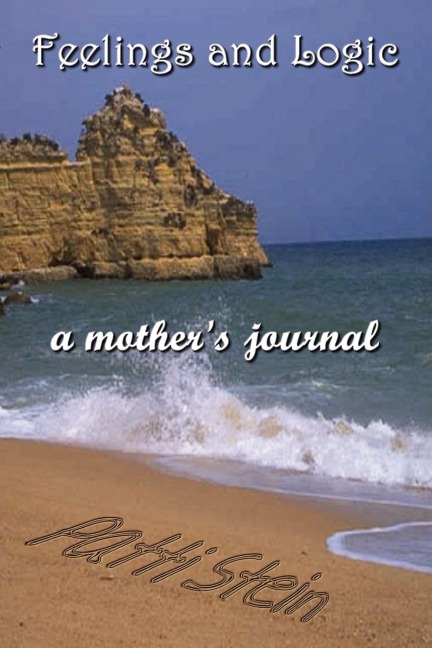 Feelings and Logic a mothers journal