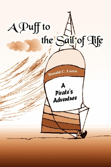 A Puff to the Sail of Life: A Pirates Adventure
