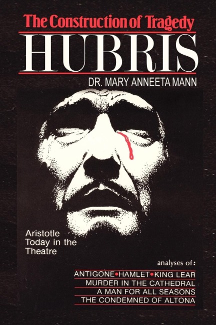 The Construction of Tragedy: HUBRIS