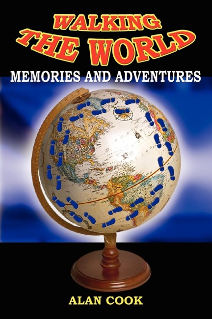 WALKING THE WORLD: MEMORIES AND ADVENTURES