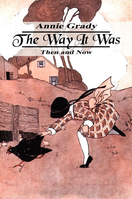 The Way It Was: Then and Now