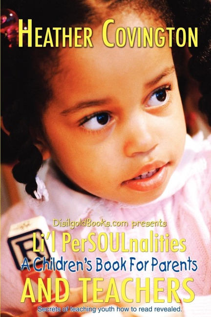 Lil PerSOULnalities: A Childrens Book For Parents and Teachers