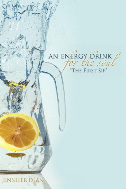 An Energy Drink for the Soul: The 1st Sip