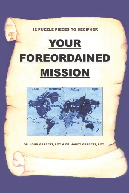 Your Foreordained Mission: 12 Puzzle Pieces To Decipher Your Foreordained Mission